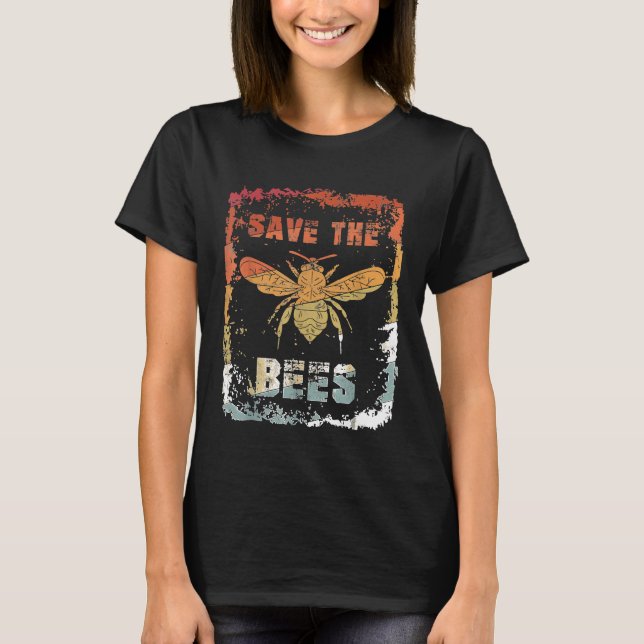 Bees Beekeeper Save The Bees T-Shirt (Front)