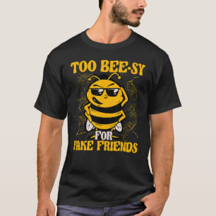 Bees Beekeeper Saying 5 T-Shirt