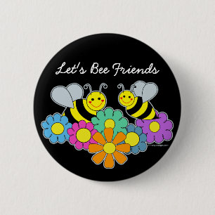 Bees & Flowers Let's Bee Friends 6 Cm Round Badge