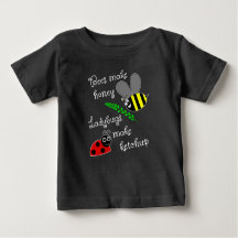 Bees Make Honey, Ladybugs make ketchup