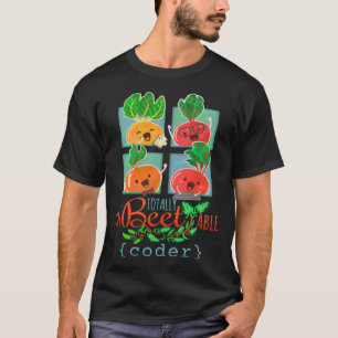 Beet Garden Plant & Tech Theme  Totally Unbeetable T-Shirt