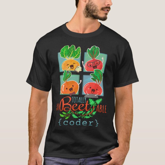 Beet Garden Plant & Tech Theme  Totally Unbeetable T-Shirt (Front)