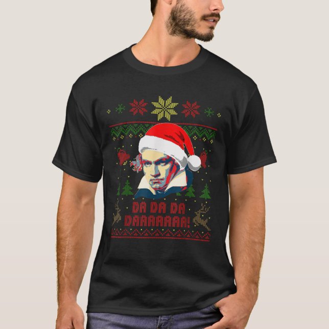 Beethoven Da Da Da Daaaaaaa Funny Christmas  T-Shirt (Front)