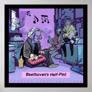 Beethoven's Half Pint Funny Poster by Rick London
