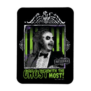 Beetlejuice   "Ghost With The Most" Portrait Magnet