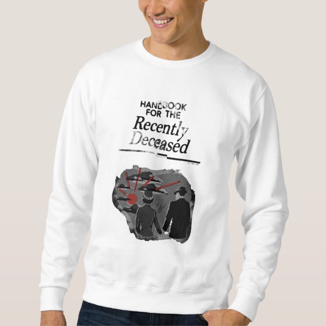 Beetlejuice | Handbook for the Recently Deceased Sweatshirt (Front)