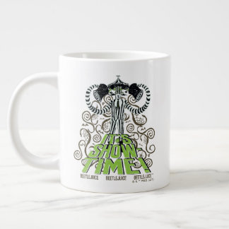 Beetlejuice | It's Show Time! Large Coffee Mug