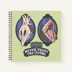 Beetlejuice   Maitlands "Never Trust The Living" Notebook