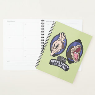 Beetlejuice   Maitlands "Never Trust The Living" Planner
