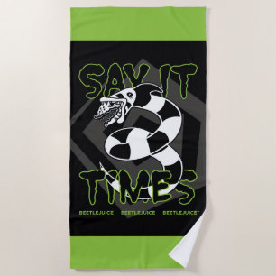 Beetlejuice Say It 3 Times Beach Towel