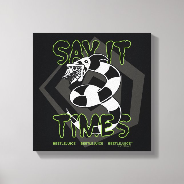 Beetlejuice | Say It 3 Times Canvas Print (Front)