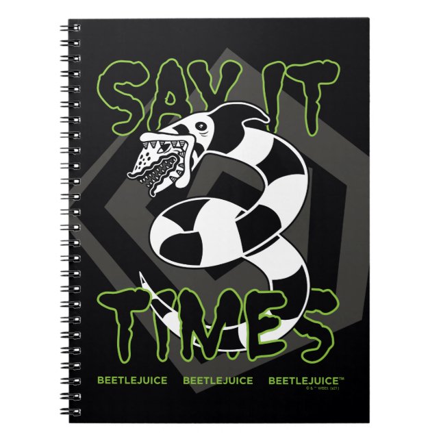 Beetlejuice | Say It 3 Times Notebook (Front)