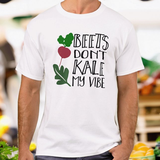 Beets Don't Kale My Vibe Men's T-Shirt (Creator Uploaded)