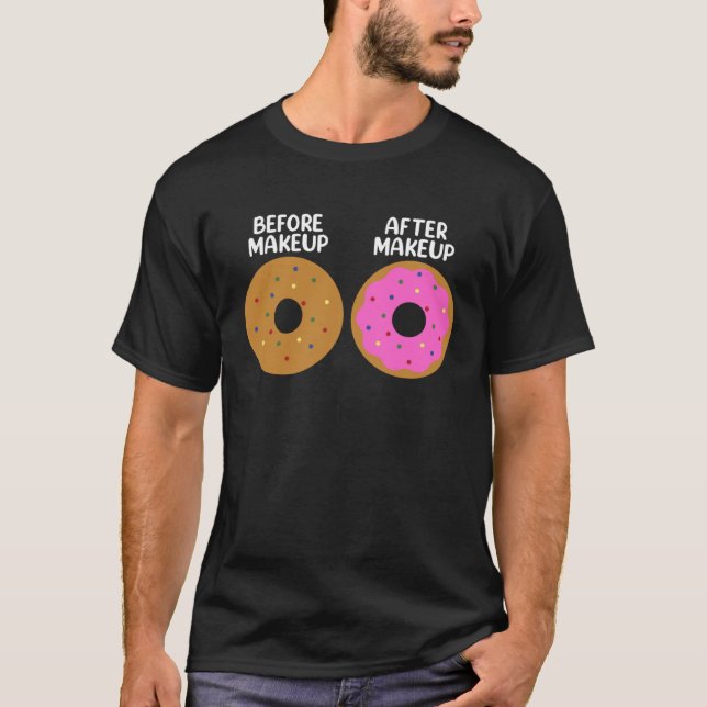 Before After Makeup Artist Cosmetologist Donut T-Shirt (Front)
