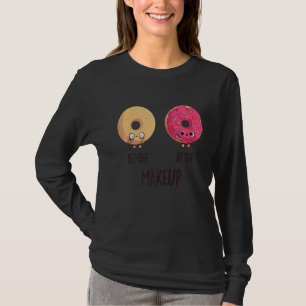 Before After Makeup Doughnut Doughnut Cool Cute Fu T-Shirt