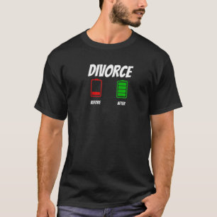 Before And After Divorce Apparel T-Shirt