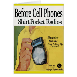 Before Cell Phone, Transistor Radios