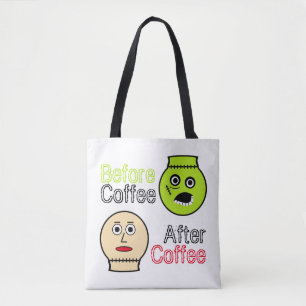 Before Coffee, After Coffee, Coffee Monster Tote Bag