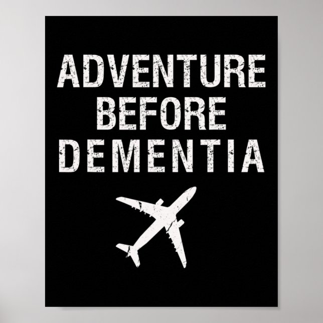 Before Dementia Fun Plane Travel Retirement  Poster (Front)