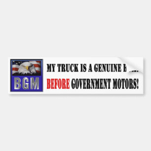 Before Government Motors - Truck Bumper Sticker