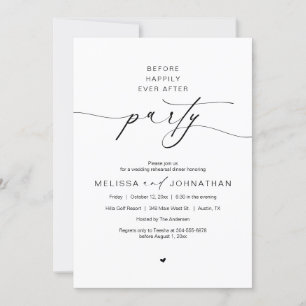 Before Happily Ever After Party, Rehearsal Dinner Invitation
