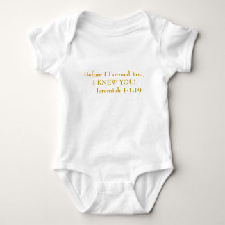 Before I Formed You,I KNEW YOU! Jeremiah 1:... Baby Bodysuit