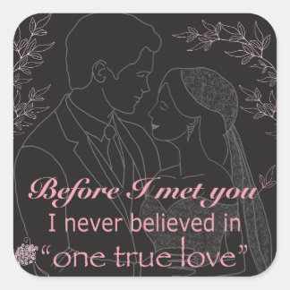 Before I Met You Wedding Vow Square Sticker