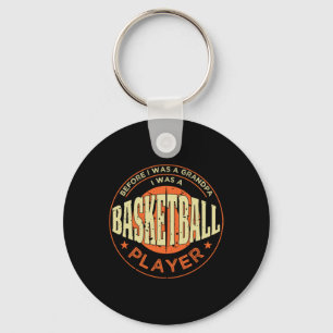 Before I Was A Grandpa I Was Basketball Plyer Key Ring