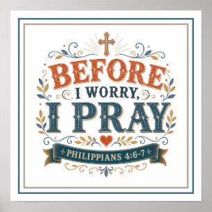 Before I Worry I Pray Motivational Christian Quote Poster