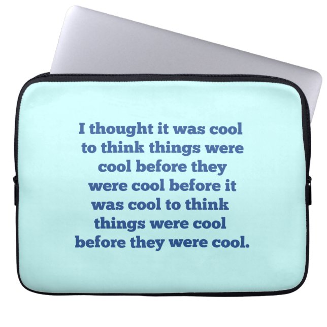 Before It Was Cool Laptop Sleeve (Front)