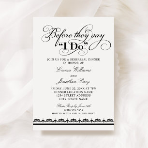 Before They Say I Do Black Rehearsal Dinner Invitation