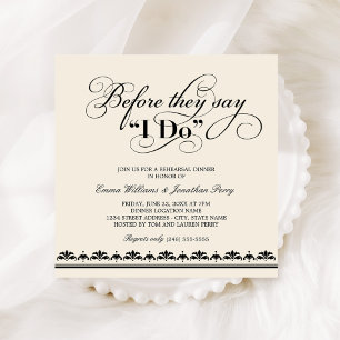 Before They Say I Do Black Rehearsal Dinner Invitation