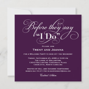Before They Say I Do Plum Welcome Party Invitation