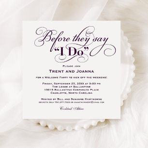 Before They Say I Do Plum Welcome Party Invitation