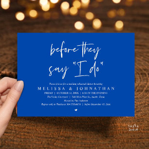 Before They Say "I Do", Wedding Rehearsal Dinner Invitation