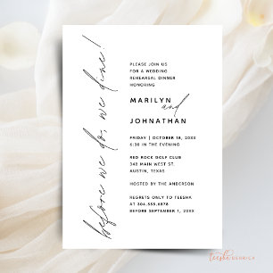 Before We Do Dine, We Wedding Rehearsal Dinner Invitation