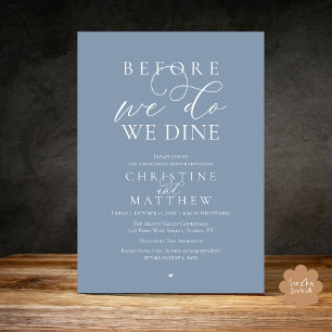 Before we do, we dine, Classy Rehearsal Dinner Invitation
