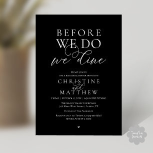 Before we do, we dine, Classy Rehearsal Dinner Invitation