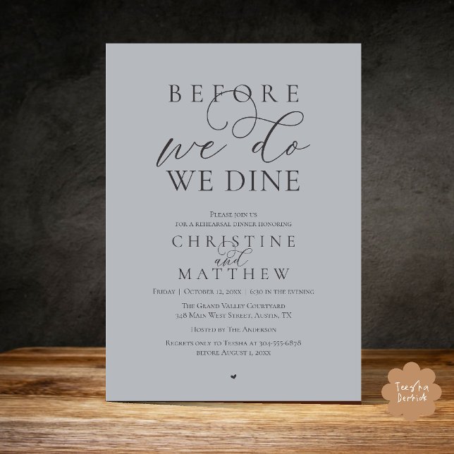 Before we do, we dine, Classy Rehearsal Dinner Invitation (Before we do, we dine, Classy Rehearsal Dinner Invitation card in Chill Charcoal Grey)