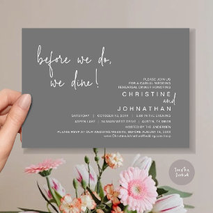 Before We Do, We Dine, Rehearsal Dinner, Dark Grey Invitation