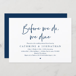 Before we do, we dine, Wedding Rehearsal Dinner In Invitation