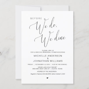 Before we do, we dine, Wedding Rehearsal Dinner  Invitation