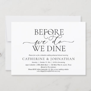 Before We Do, We Dine, Wedding Rehearsal Dinner Invitation