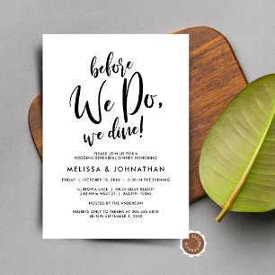 Before We Do, We Dine, Wedding Rehearsal Dinner Invitation