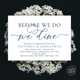 Before We Do, We Dine, Wedding Rehearsal Dinner Invitation