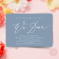 Before we do, we dine, Wedding Rehearsal Dinner