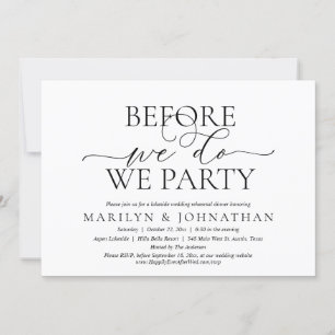 Before We Do, We Party, Wedding Rehearsal Dinner Invitation