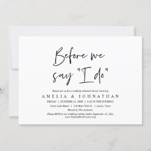 Before we say "I Do", Wedding Rehearsal Dinner Invitation