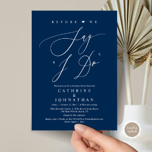 Before we say "I Do", Wedding Rehearsal Dinner Invitation