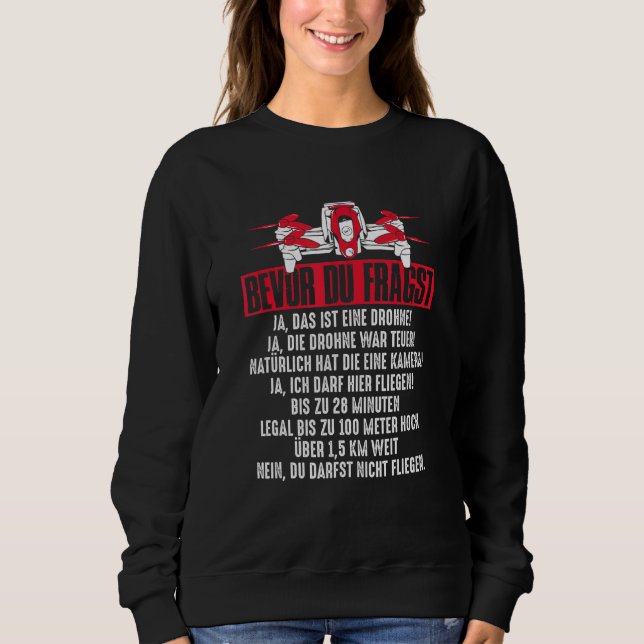 Before You Ask Answer Questions Drone Drone Sweatshirt (Front)
